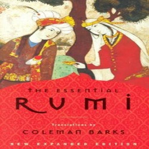 The Essential Rumi, New Expanded Edition