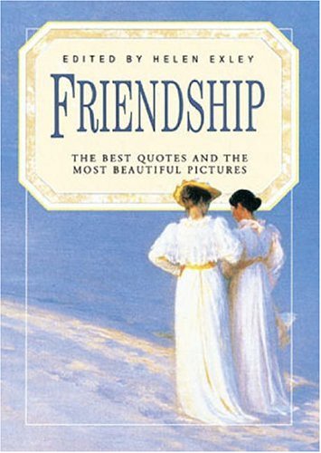 Best Of Friendship Quotations (Celebrations)