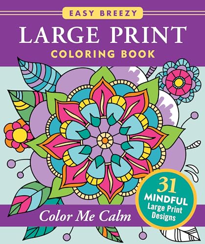 Large Print Coloring Book - Color Me Calm - 50 Big and Simple Designs