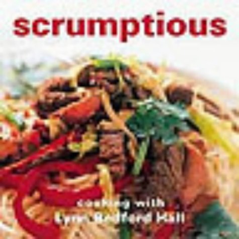 Scrumptious: Cooking with Lynn Bedford Hall