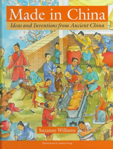 Made in China: Ideas and Inventions from Ancient China