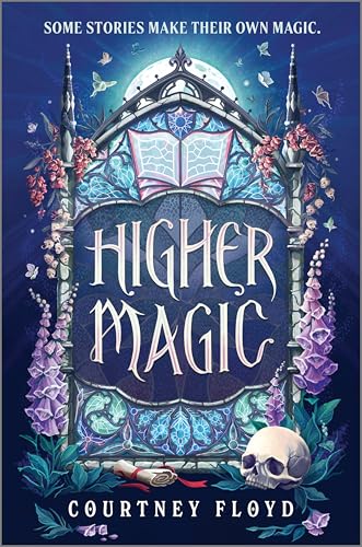 Higher Magic: A Novel