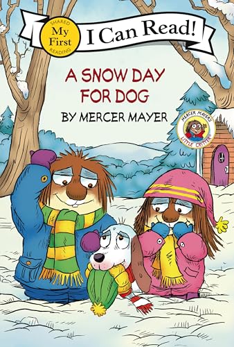 Little Critter: A Snow Day for Dog (My First I Can Read)
