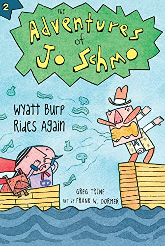 Wyatt Burp Rides Again (The Adventures of Jo Schmo)