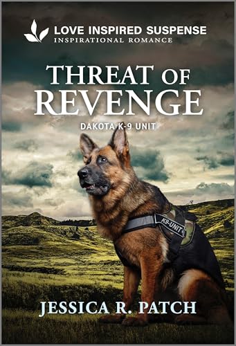 Threat of Revenge (Dakota K-9 Unit, 6)