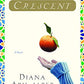 Crescent: A Novel
