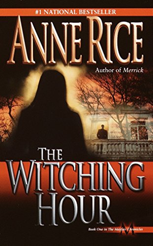 The Witching Hour (Lives of the Mayfair Witches)