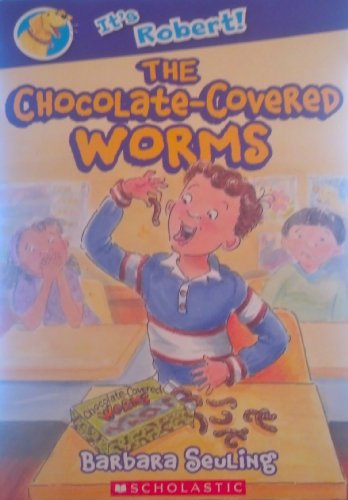 It's Robert! The Chocolate-Covered Worms