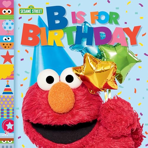 B Is for Birthday (Sesame Street) (123 Sesame Street)