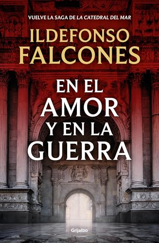 En el amor y en la guerra / In Love and War (La Catedral Del Mar) (Spanish Edition)