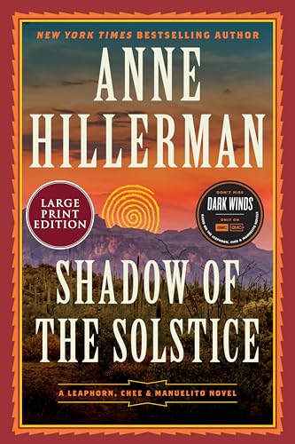 Shadow of the Solstice: A Leaphorn, Chee & Manuelito Novel (A Leaphorn, Chee & Manuelito Novel, 10)