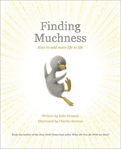 Finding Muchness: How to Add More Life to Life