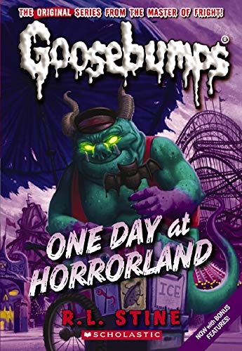 One Day at Horrorland (Classic Goosebumps #5)
