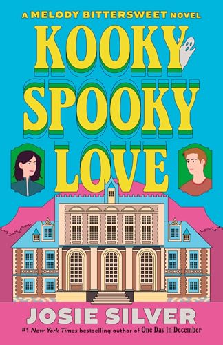 Kooky Spooky Love: A Melody Bittersweet Novel (Melody Bittersweet series)