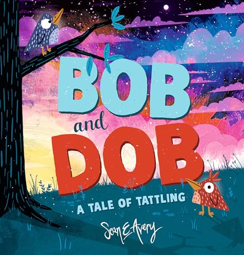 Bob and Dob: A Tale of Tattling