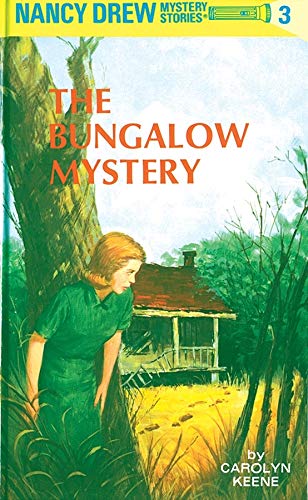 The Bungalow Mystery (Nancy Drew Mystery Stories, Bk 3)