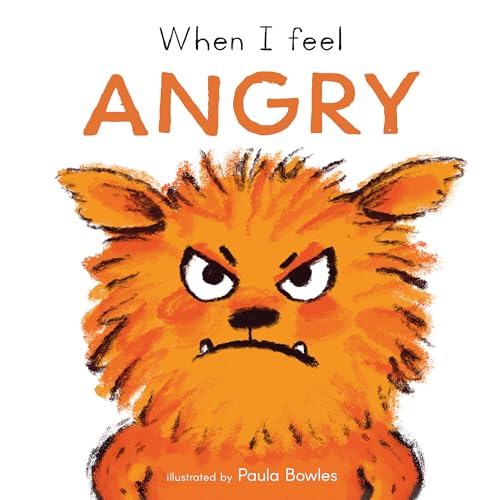 When I Feel Angry (First Feelings Series)