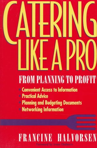 Catering Like a Pro: From Planning to Profit