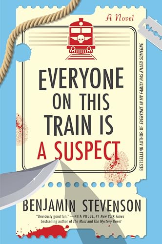 Everyone on This Train Is a Suspect: A Novel (The Ernest Cunningham Mysteries, 2)