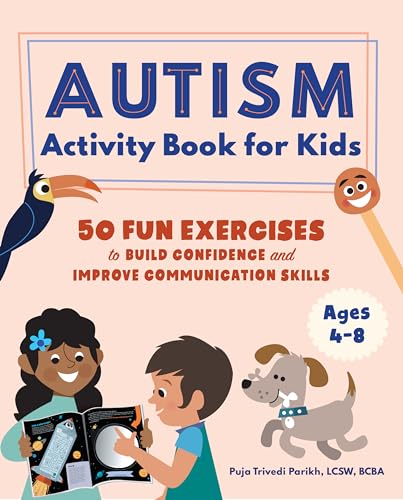 Autism Activity Book for Kids: 50 Fun Exercises to Build Confidence and Improve Communication Skills