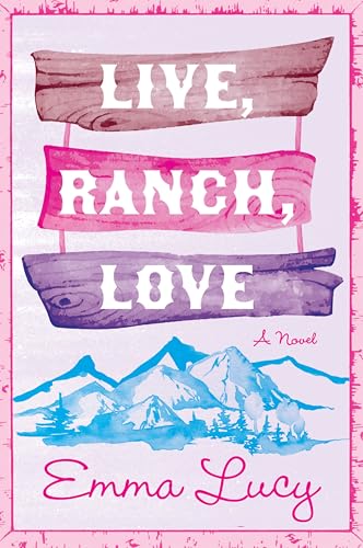 Live, Ranch, Love (Willow Ridge Series, 1)