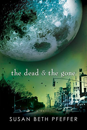 The Dead and the Gone (The Last Survivors, Book 2)