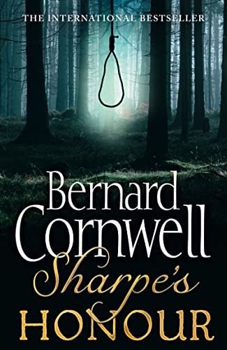 Sharpe's Honour: Richard Sharpe and the Vitoria Campaign, February to June 1813. Bernard Cornwell