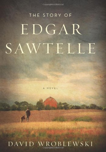 The Story of Edgar Sawtelle: A Novel