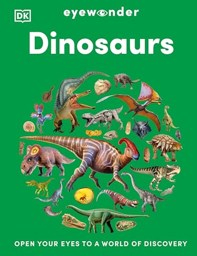 Eyewonder Dinosaurs: Open Your Eyes to a World of Discovery
