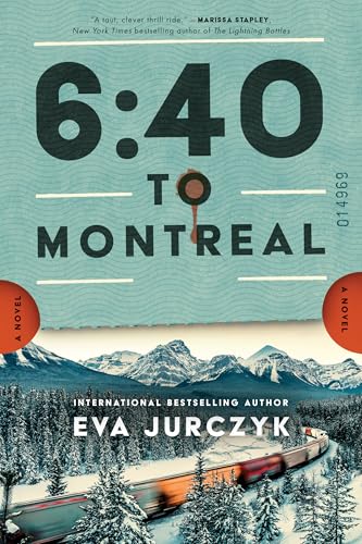 6:40 to Montreal: A Novel