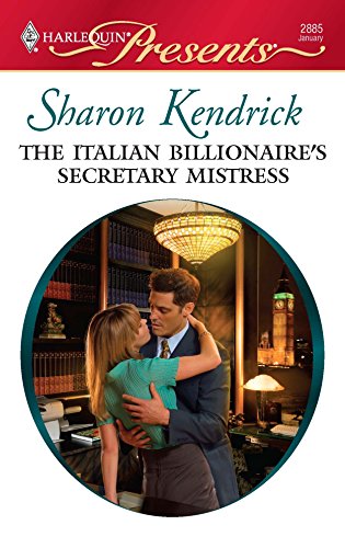 The Italian Billionaire's Secretary Mistress: A Spicy Billionaire Boss Romance