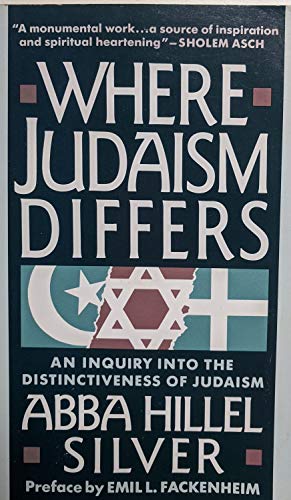 Where Judaism Differs: An Inquiry into the Distinctiveness of Judaism
