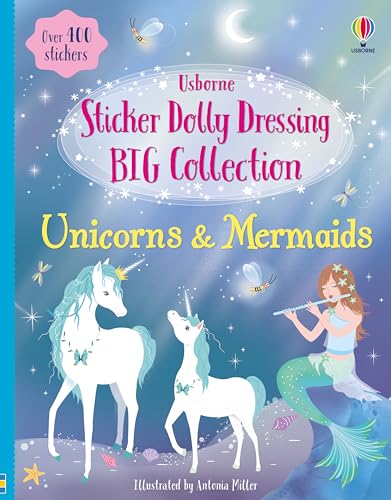 Sticker Dolly Dressing Big Collection Unicorns & Mermaids: A Super-Sized Magical Interactive Sticker Adventure for Kids Featuring Unicorns, Mermaids, and Enchanting Scenes