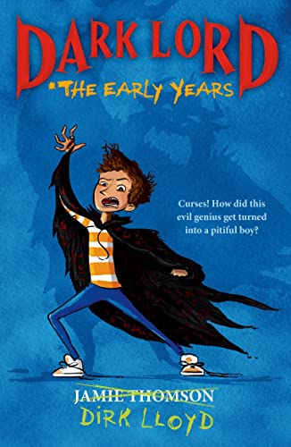 Dark Lord: The Early Years