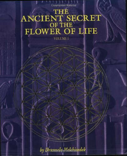 The Ancient Secret of the Flower of Life, Vol. 1