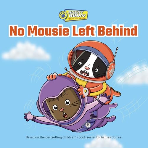 No Mousie Left Behind (Agent Binky: Pets of the Universe, 2)