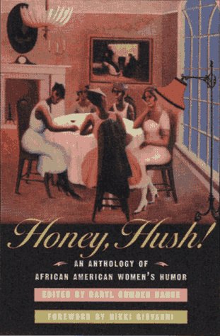 Honey, Hush!: An Anthology of African American Women's Humor