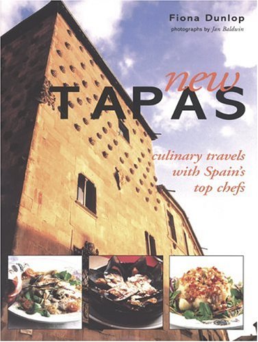 New Tapas: Culinary Travels With Spains Top Chefs
