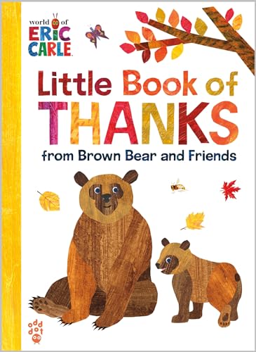 Little Book of Thanks from Brown Bear and Friends (World of Eric Carle) (The World of Eric Carle)