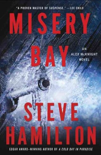Misery Bay: An Alex McKnight Novel (Alex McKnight Novels)