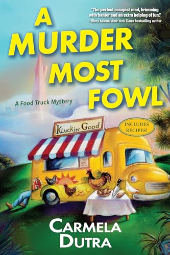 A Murder Most Fowl: A Food Truck Mystery