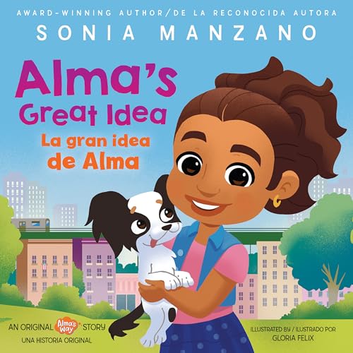 Alma's Great Idea / La gran idea de Alma (Alma's Way Hardcover Storybook) (Bilingual) (Spanish and English Edition)