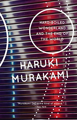 Hard-Boiled Wonderland and the End of the World: A Novel (Vintage International)