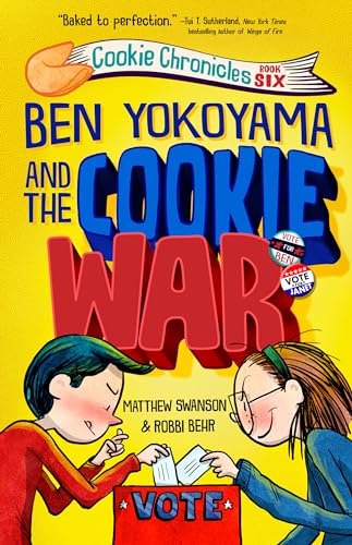 Ben Yokoyama and the Cookie War (Cookie Chronicles)