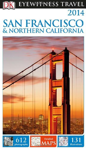 DK Eyewitness Travel Guide: San Francisco & Northern California