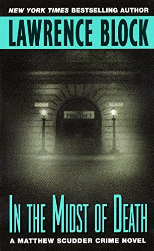 In the Midst of Death (Matthew Scudder Mysteries)