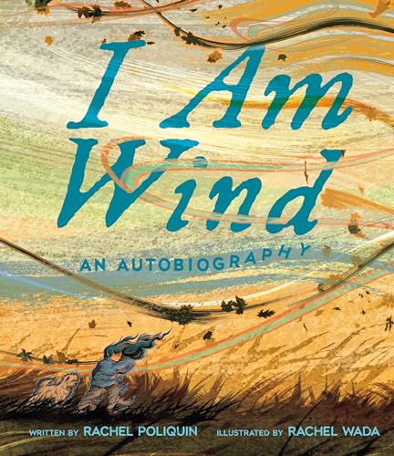 I Am Wind: An Autobiography