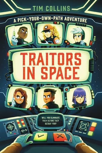 Traitors in Space: A Pick-Your-Own-Path Adventure