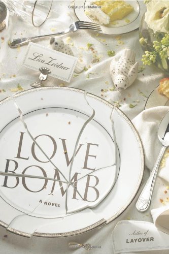 Love Bomb: A Novel