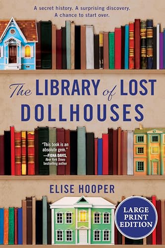 The Library of Lost Dollhouses: A Novel
